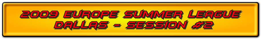 1st Annual 2009 Europe Summer League - Dallas #2