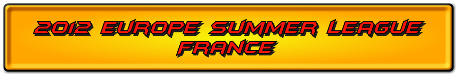 4th Annual 2012 Europe Summer League France